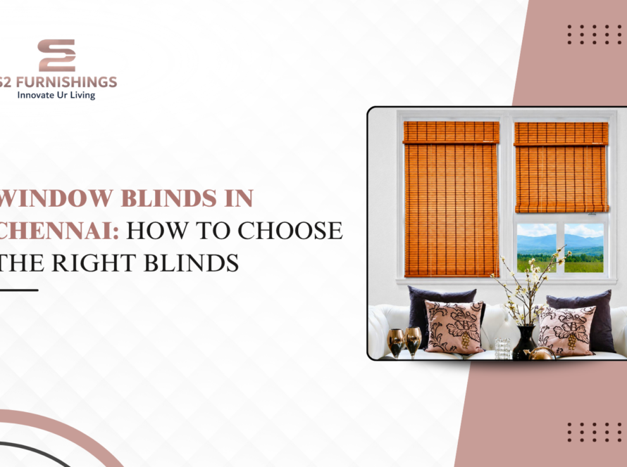 Window Blinds in Chennai_ How to Choose the Right Blinds